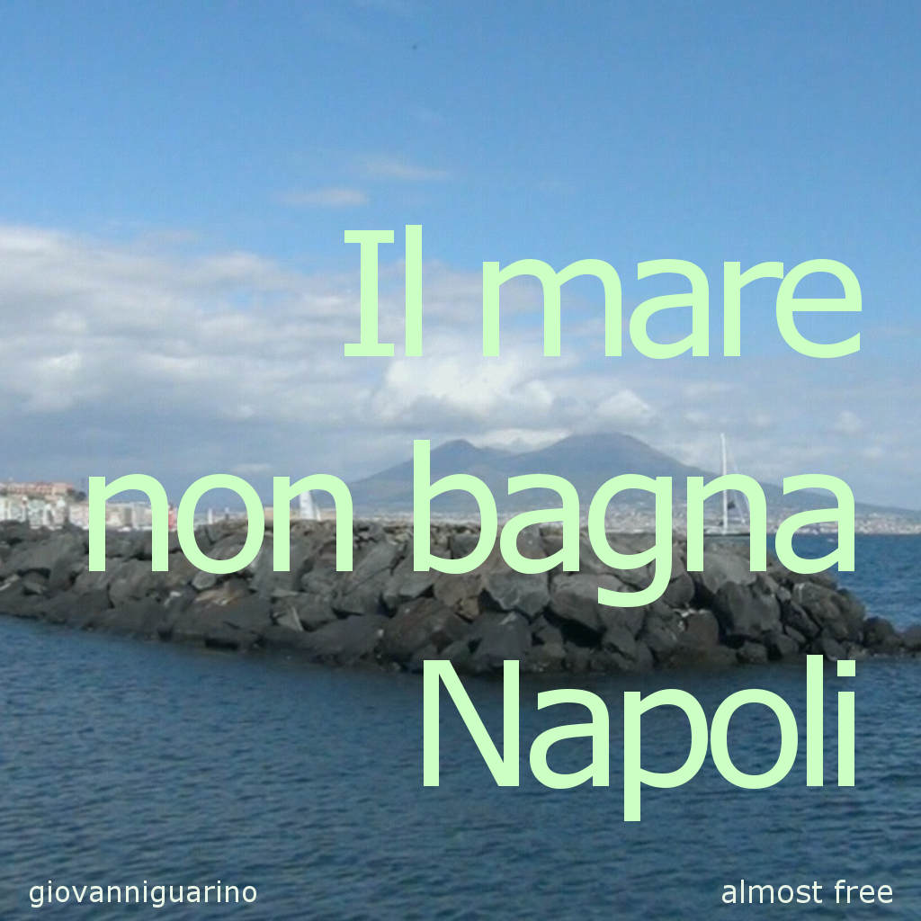 Il mare non bagna Napoli