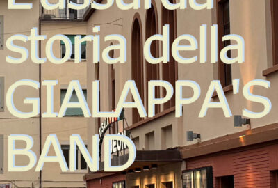 L’assurda storia della GIALAPPA’S BAND (Walter Veltroni)